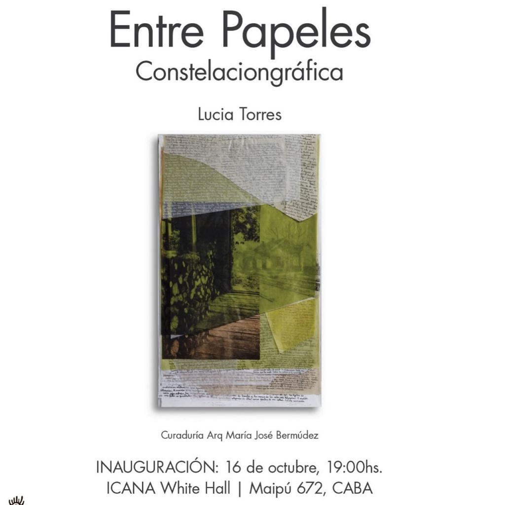 «ENTRE PAPELES» Constelaciongráfica, ICANA White Hall, CABA
