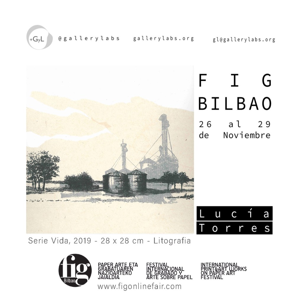 LUCIA TORRES «FIG BILBAO 2020» Festival Internacional de Grabado y Arte sobre Papel, GalleryLabs, Bilbao - España