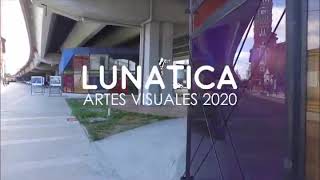 «LUNÁTICA» Artes Visuales 2020, Buenos Aires