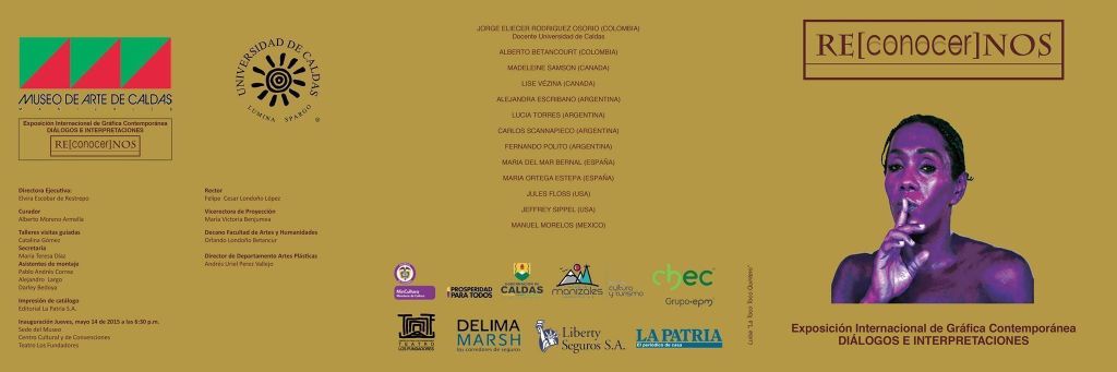 RE[conocer]NOS «EXPOSICIÓN INTERNACIONAL DEL GRÁFICA CONTEMPORÁNEA - DIÁLOGOS E INTERPRETACIONES» en Museo de Arte de Caldas, Colombia