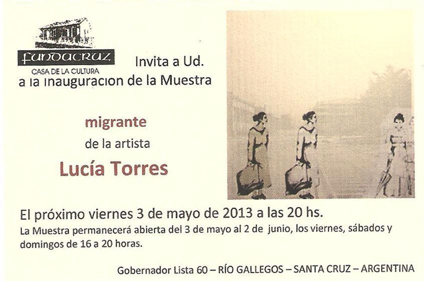 «MIGRANTE» en FUNDACRUZ, Casa de la Cultura de Río Gallegos, Santa Cruz