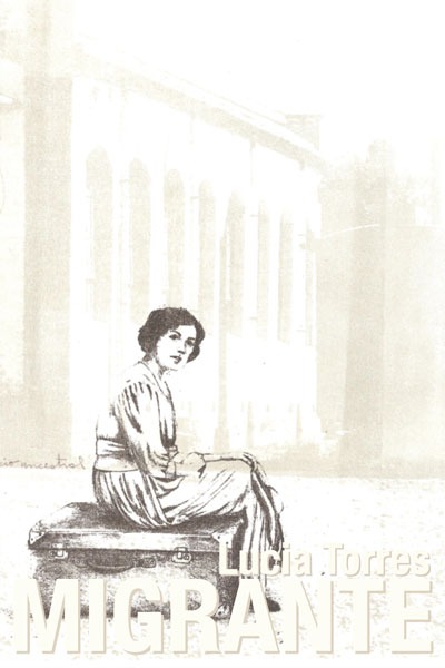 LUCIA TORRES «MIGRANTE» en FUNDACRUZ, Casa de la Cultura de Río Gallegos, Santa Cruz